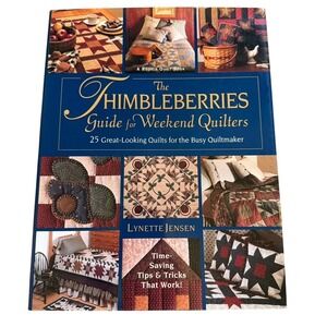 Thimbleberries Guide for Weekend Quilters Lynette Jensen Book Vintage 1999